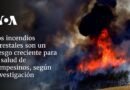 Los incendios forestales son un riesgo creciente para la salud de campesinos, según investigación