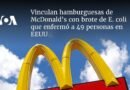 Vinculan hamburguesas de McDonald’s con brote de E. coli que enfermó a 49 personas en EEUU